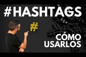 ¿Qué hashtags debo usar?