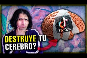 ¿Que le hace TikTok a tu cerebro?